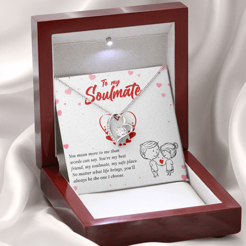 To My Soulmate, You'll Always Be The One I Choose, Forever Love Necklace | Gift for Wife, Girlfriend, or Fiancé