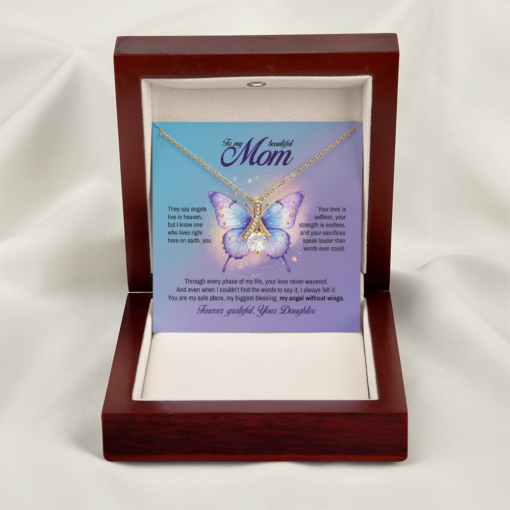 To my Mom, My angel without wings, Alluring Beauty Necklace, Gift from Daughter