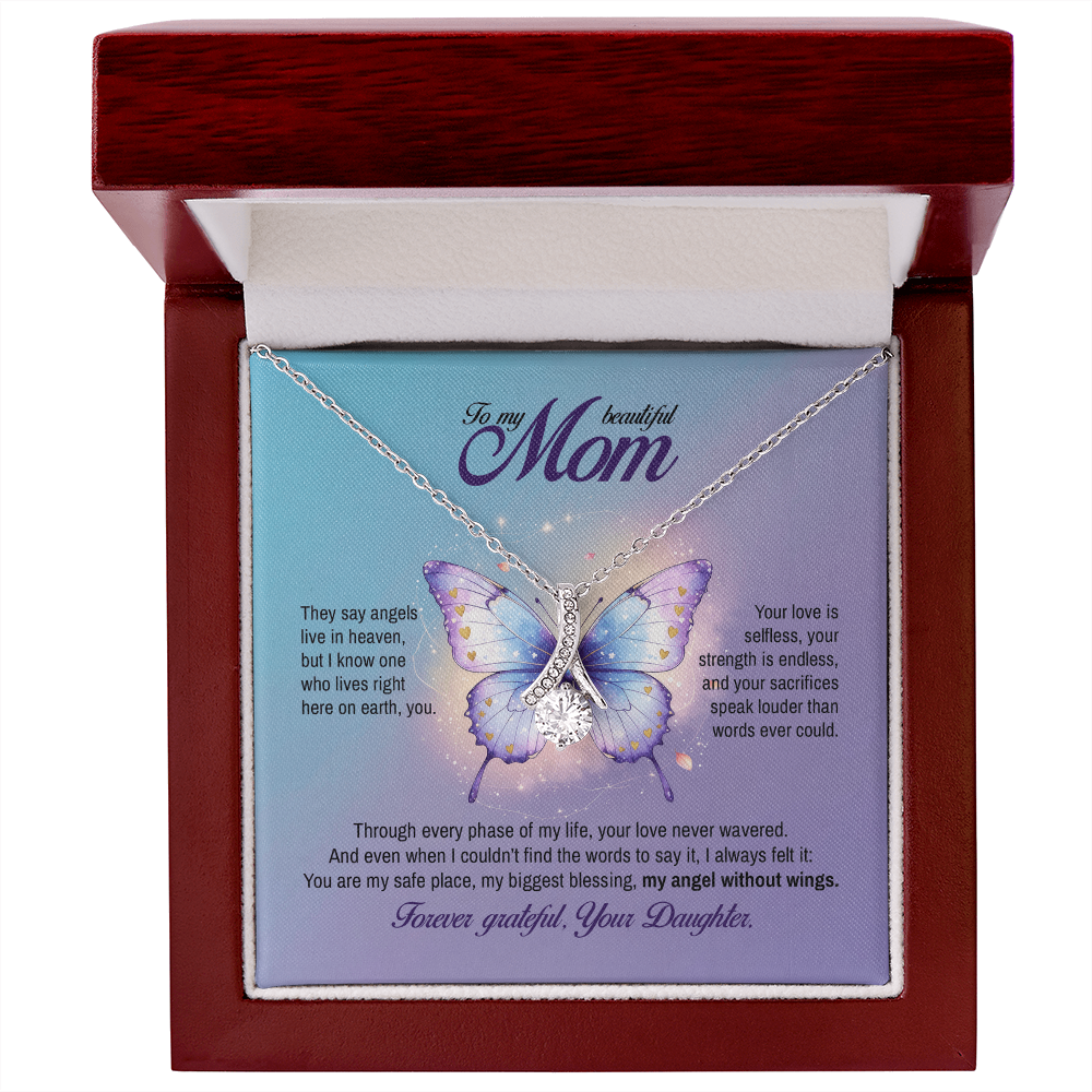 To my Mom, My angel without wings, Alluring Beauty Necklace, Gift from Daughter