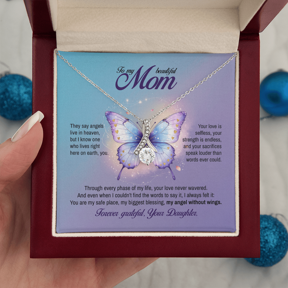 To my Mom, My angel without wings, Alluring Beauty Necklace, Gift from Daughter