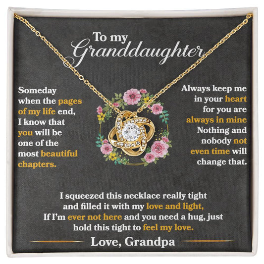 To My Granddaughter, You Are One of My Most Beautiful Chapters, Love Knot Necklace, Gift from Grandpa