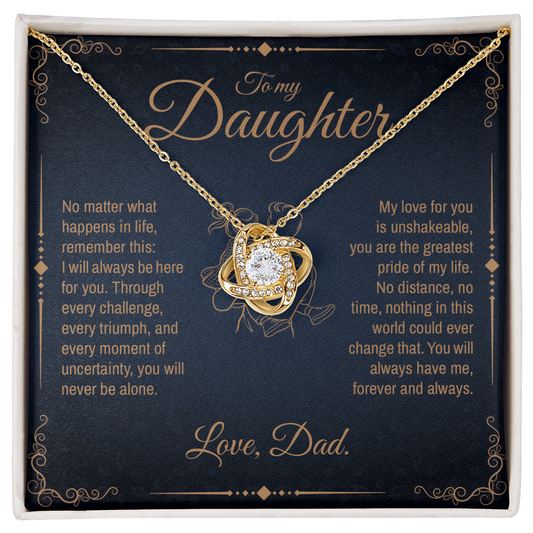 To My Daughter, You Will Always Be My Little Girl, Love Knot Necklace from Dad