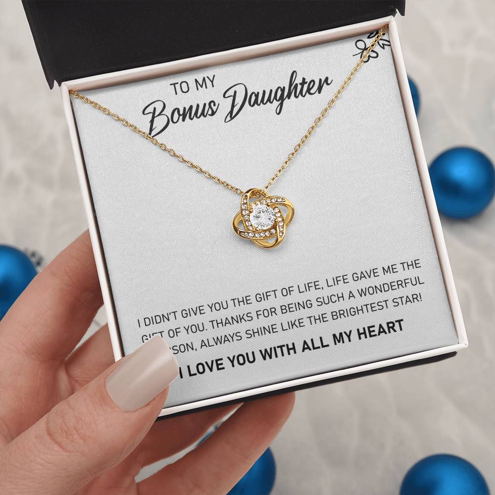 To My Bonus Daughter, Life Gave Me the Gift of You, Love Knot Necklace, Gift from Bonus Mom/ Dad