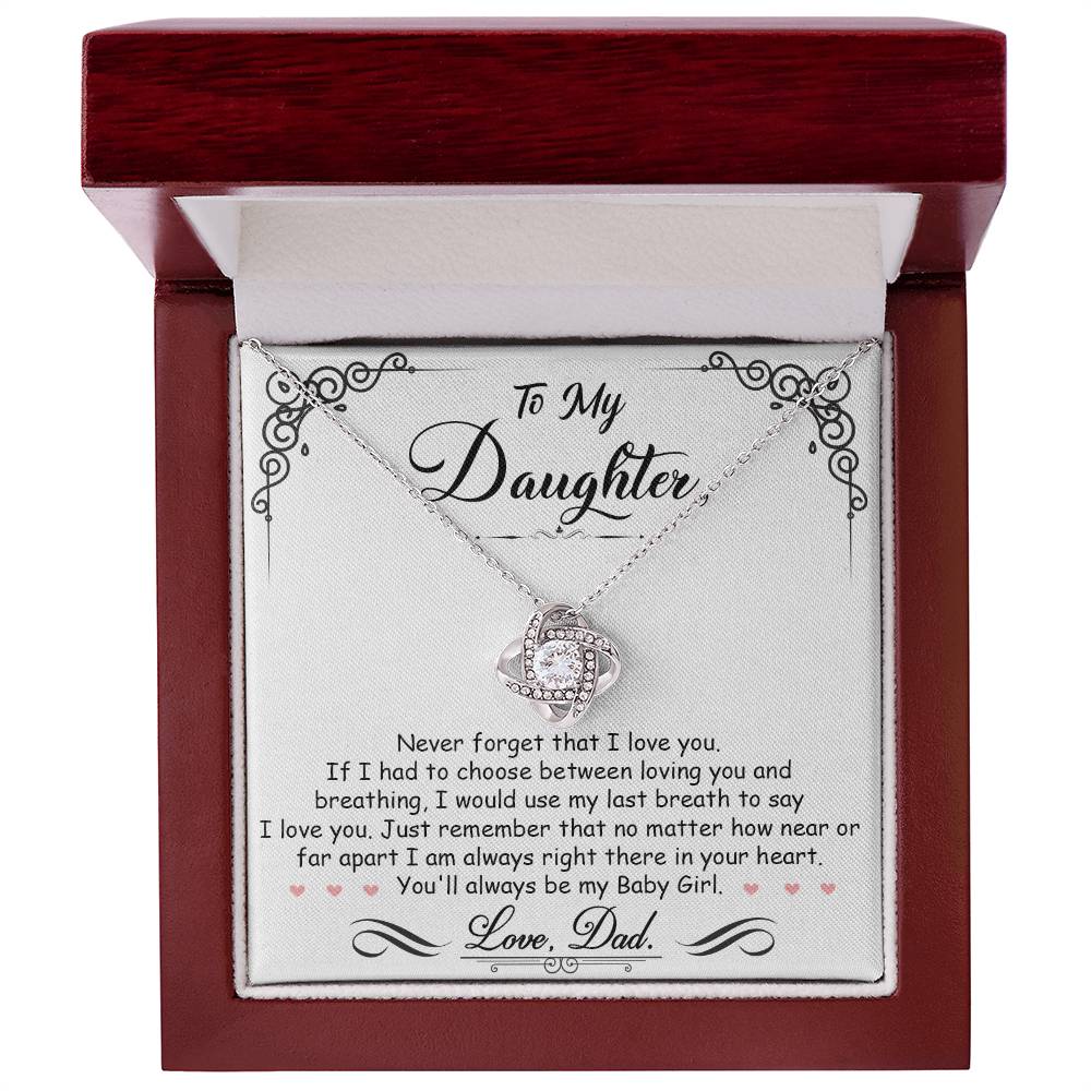 To My Daughter, You’ll Always Be My Baby Girl, Love Knot Necklace, Gift from Dad
