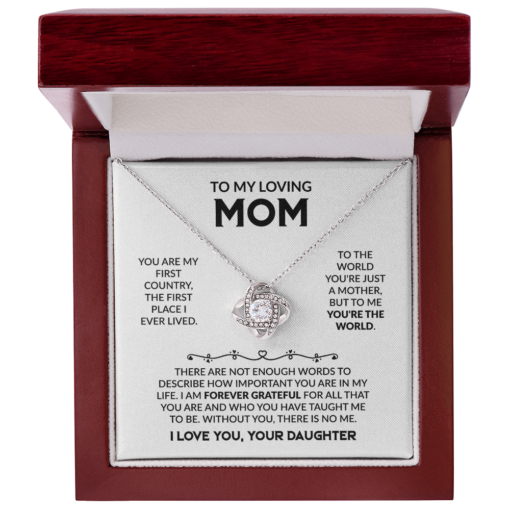 To My Loving Mom “To the World You're Just a Mother, But to Me You're the World” Love Knot Necklace from Daughter