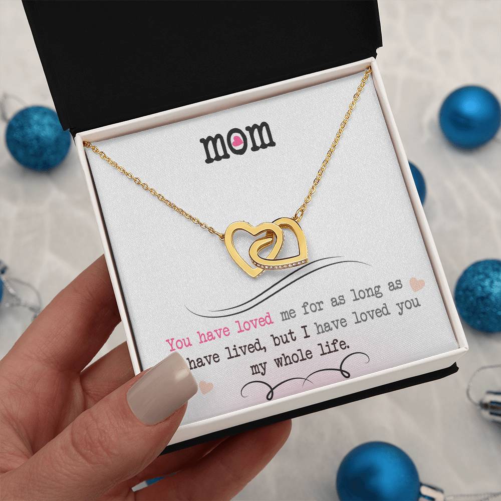 To My Mom, I Loved You My Whole Life