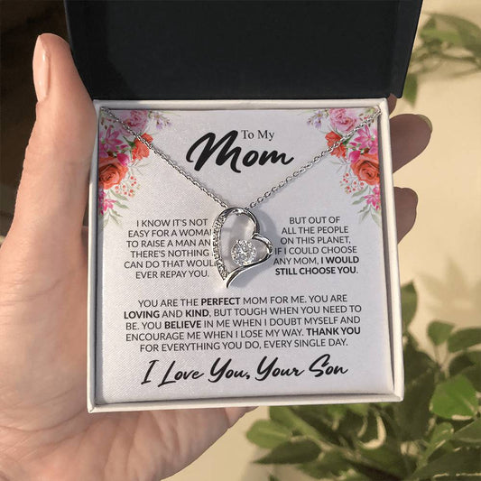 To My Mom, “If I Could Choose Again, I'd Still Choose You” Forever Love Necklace from Son