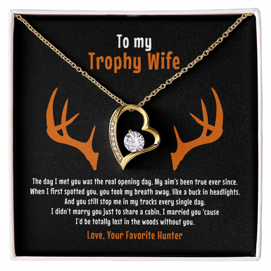 To My Trophy Wife, My Aim's Been True, Forever Love Necklace, Gift From Husband