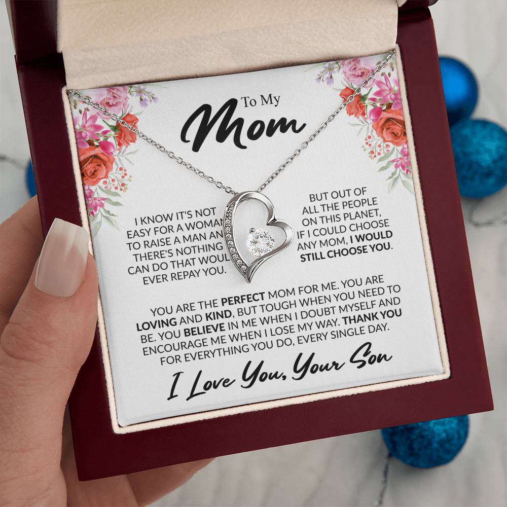 To My Mom, “If I Could Choose Again, I'd Still Choose You” Forever Love Necklace from Son