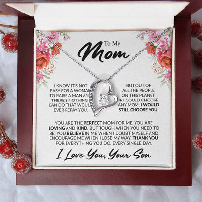 To My Mom, “If I Could Choose Again, I'd Still Choose You” Forever Love Necklace from Son