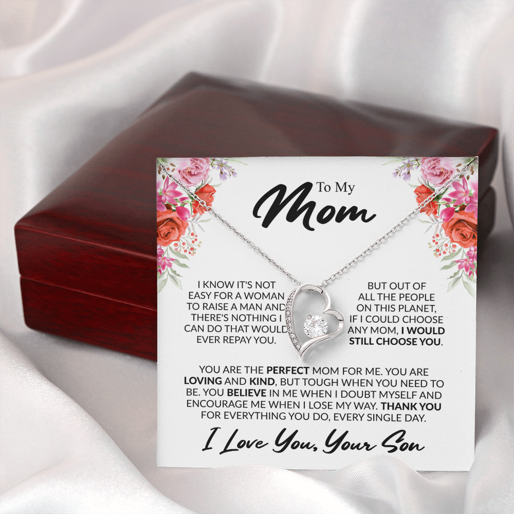 To My Mom, “If I Could Choose Again, I'd Still Choose You” Forever Love Necklace from Son