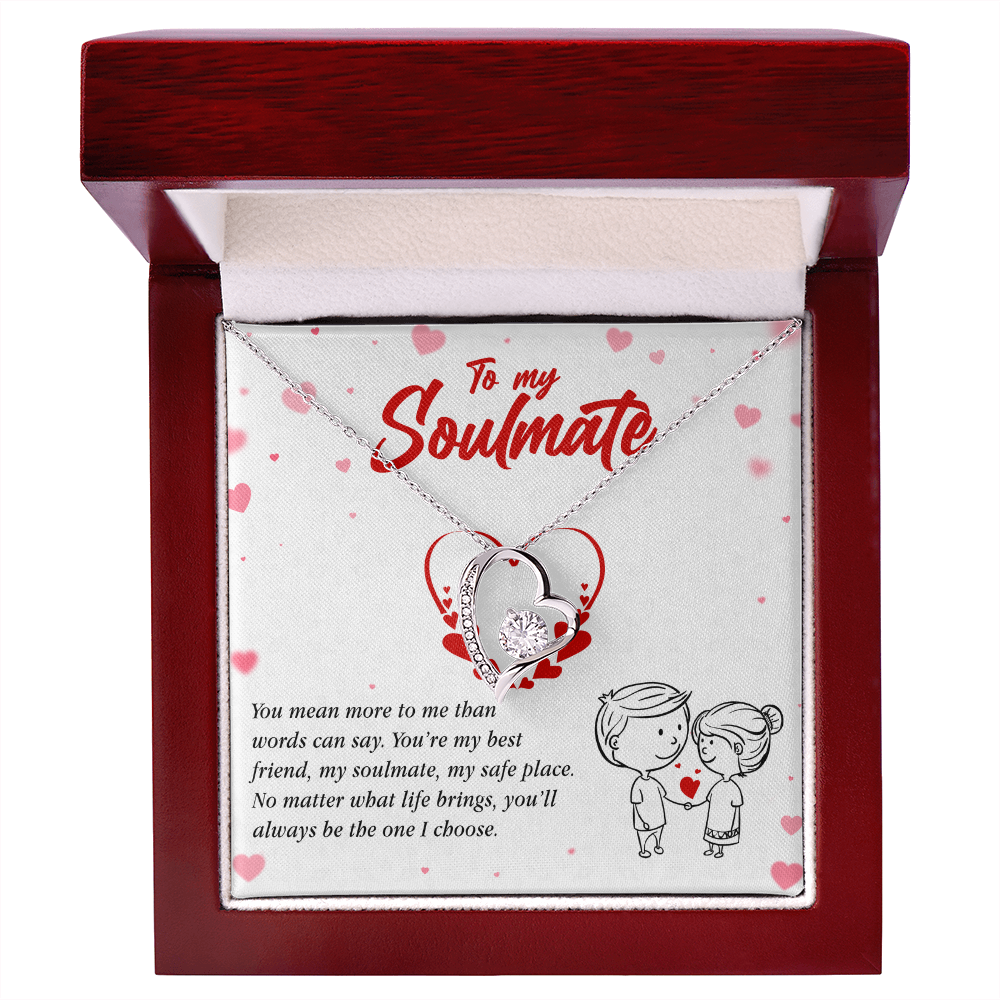 To My Soulmate, You'll Always Be The One I Choose, Forever Love Necklace | Gift for Wife, Girlfriend, or Fiancé