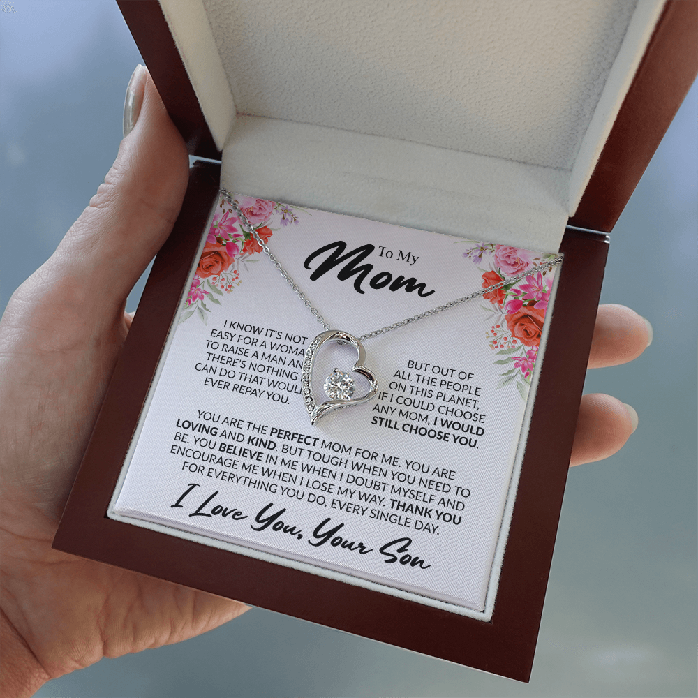 To My Mom, “If I Could Choose Again, I'd Still Choose You” Forever Love Necklace from Son