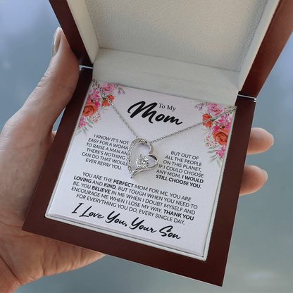 To My Mom, “If I Could Choose Again, I'd Still Choose You” Forever Love Necklace from Son