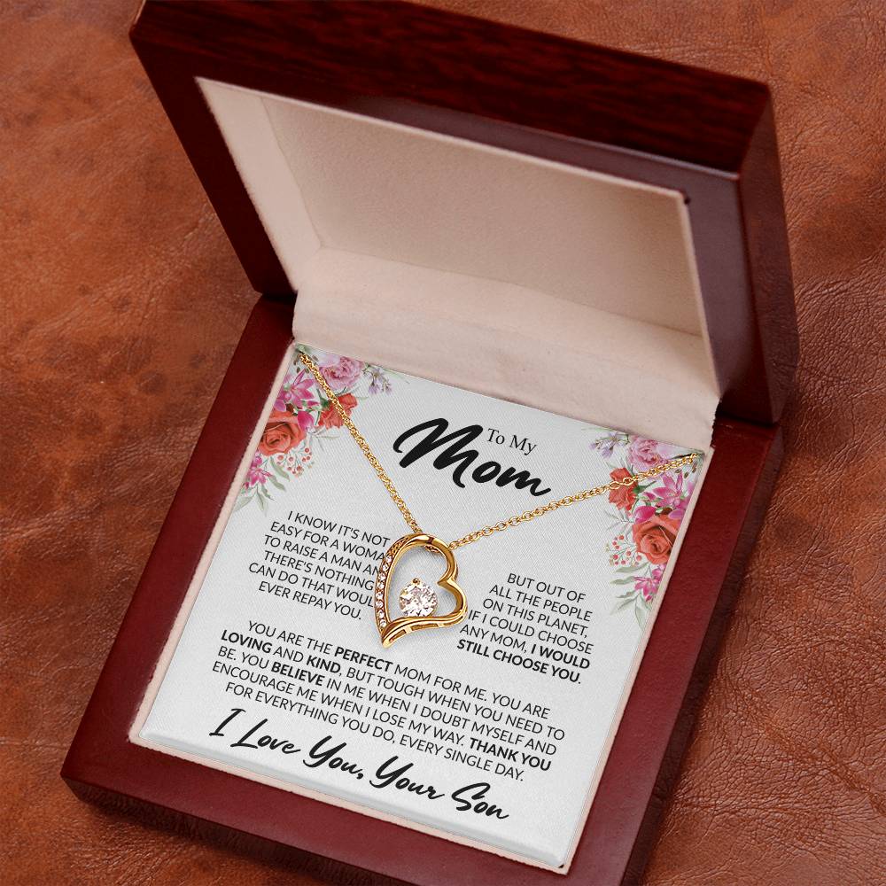 To My Mom, “If I Could Choose Again, I'd Still Choose You” Forever Love Necklace from Son