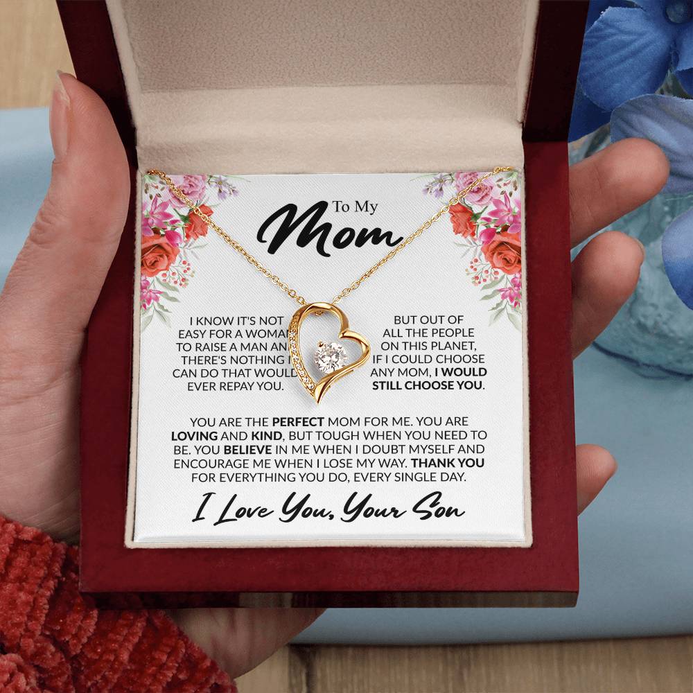 To My Mom, “If I Could Choose Again, I'd Still Choose You” Forever Love Necklace from Son