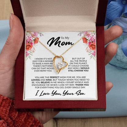 To My Mom, “If I Could Choose Again, I'd Still Choose You” Forever Love Necklace from Son