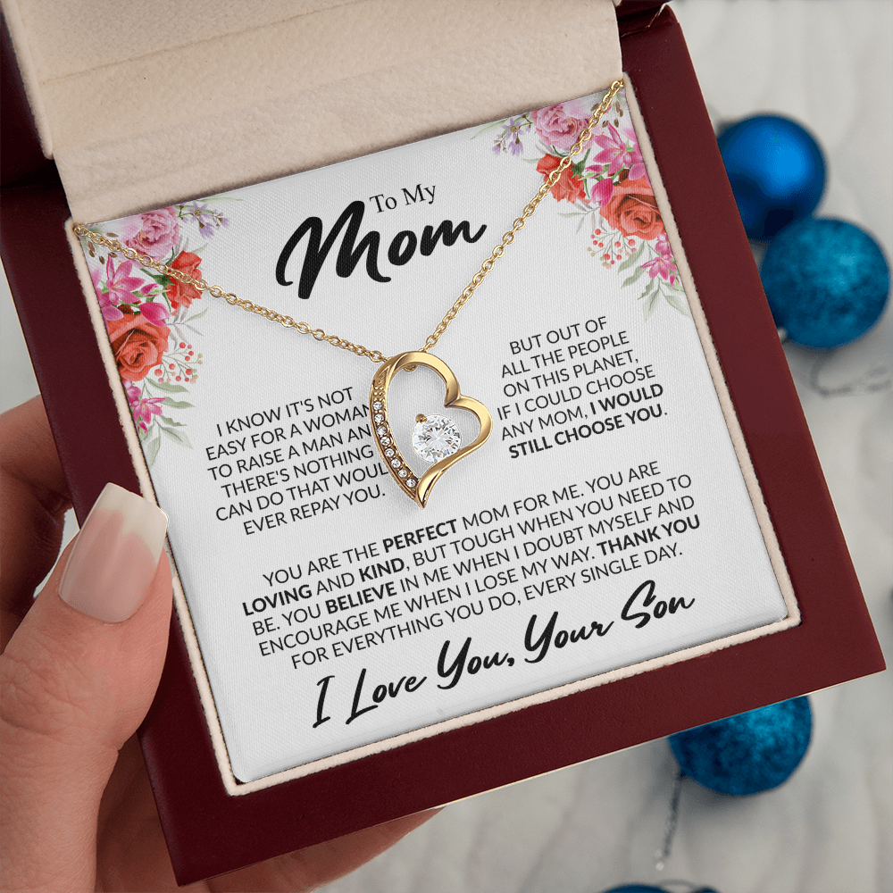 To My Mom, “If I Could Choose Again, I'd Still Choose You” Forever Love Necklace from Son