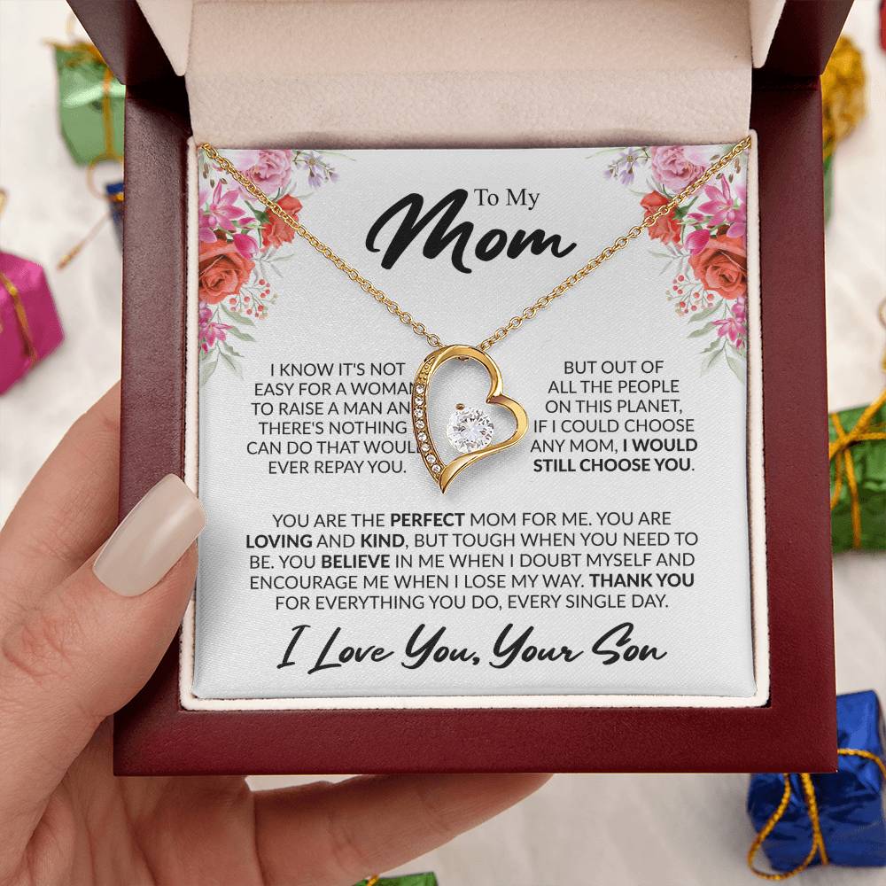 To My Mom, “If I Could Choose Again, I'd Still Choose You” Forever Love Necklace from Son