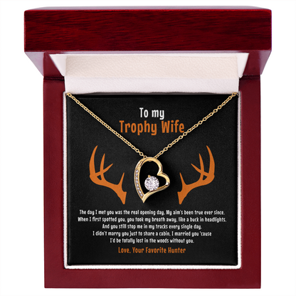 To My Trophy Wife, My Aim's Been True, Forever Love Necklace, Gift From Husband