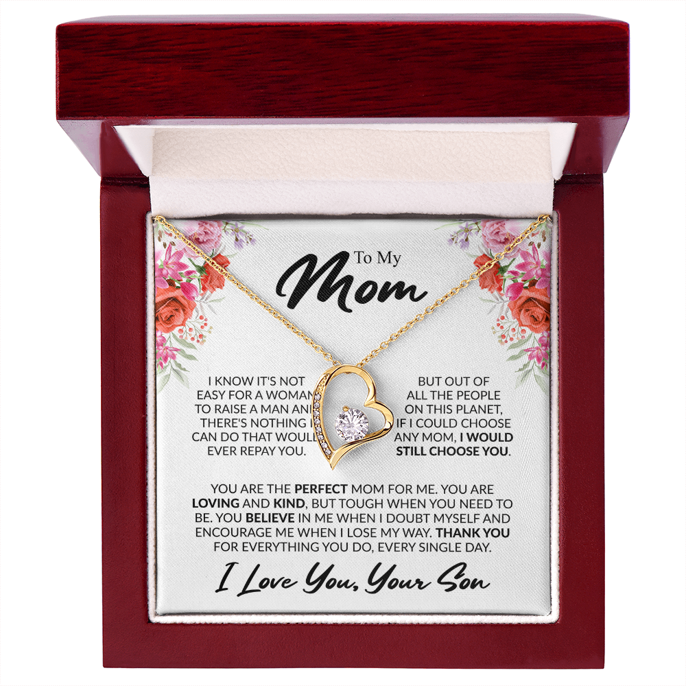 To My Mom, “If I Could Choose Again, I'd Still Choose You” Forever Love Necklace from Son