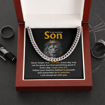 To My Amazing Son , “Be Awesome, Believe in Yourself” Cuban Chain Necklace from Dad or Mom