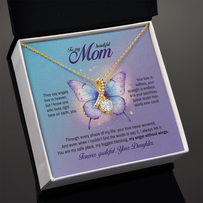 To my Mom, My angel without wings, Alluring Beauty Necklace, Gift from Daughter