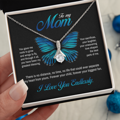To my Mom, You gave me roots to grow and wings to fly, Alluring Beauty Necklace, Gift from Daughter/Son