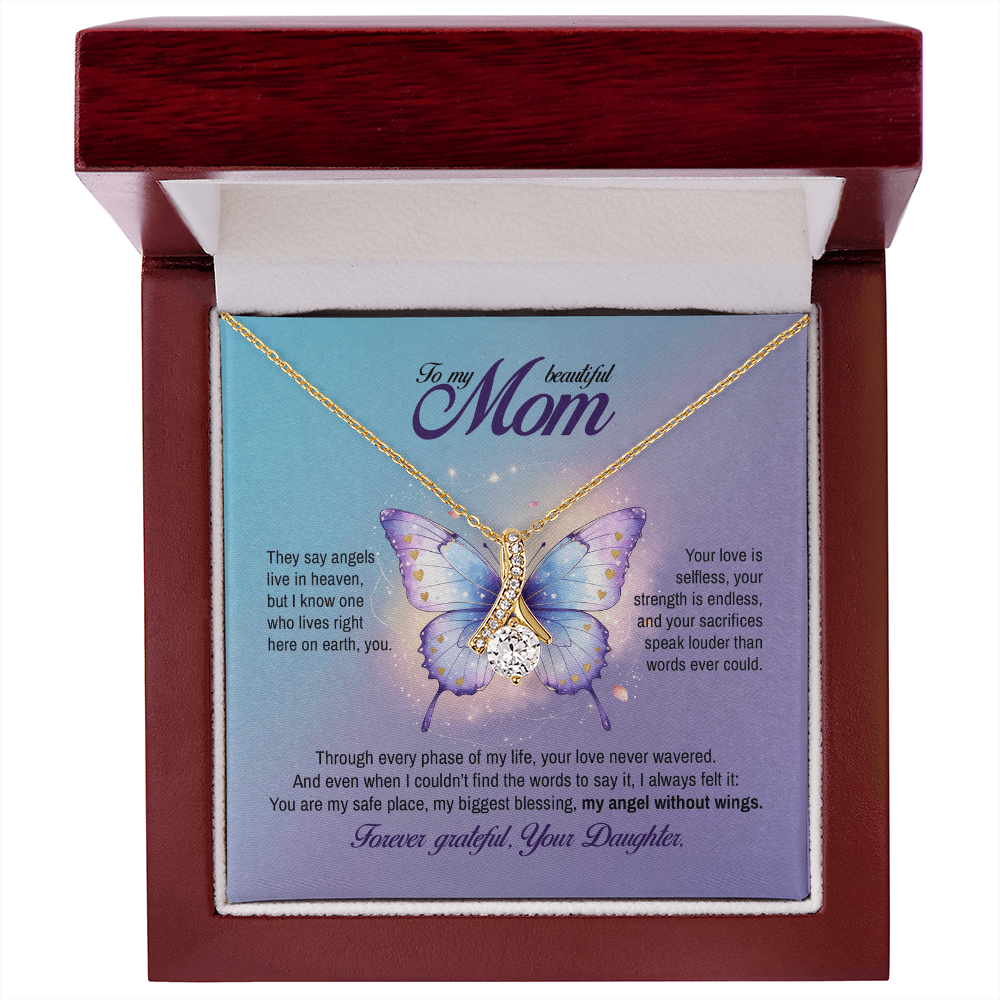 To my Mom, My angel without wings, Alluring Beauty Necklace, Gift from Daughter