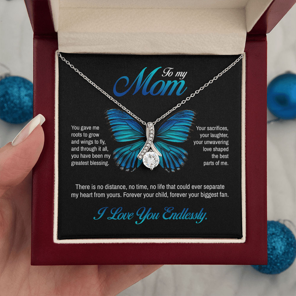To my Mom, You gave me roots to grow and wings to fly, Alluring Beauty Necklace, Gift from Daughter/Son