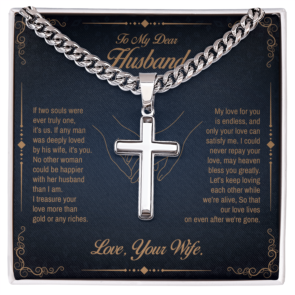 To my Dear Husband, If two souls were ever truly one, It's us, Engraved Artisan Cross, Gift from Wife