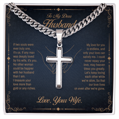 To my Dear Husband, If two souls were ever truly one, It's us, Engraved Artisan Cross, Gift from Wife