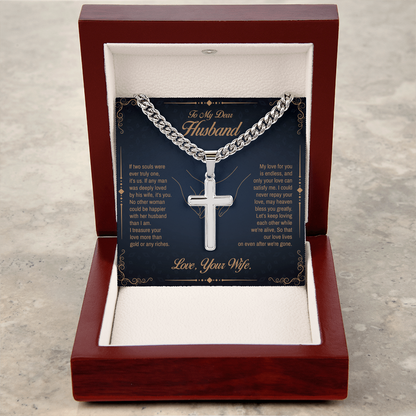 To my Dear Husband, If two souls were ever truly one, It's us, Engraved Artisan Cross, Gift from Wife