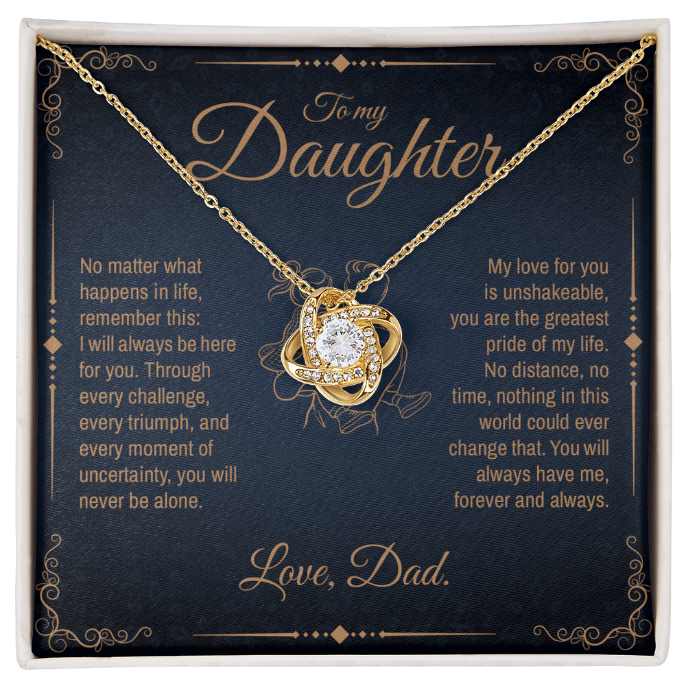 To My Daughter, You Will Always Be My Little Girl, Love Knot Necklace from Dad