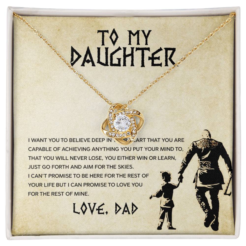 To my Daughter, You will never lose, Love Knot Necklace, Gift from Dad