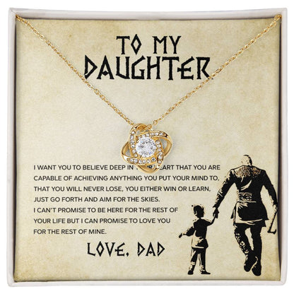 To my Daughter, You will never lose, Love Knot Necklace, Gift from Dad