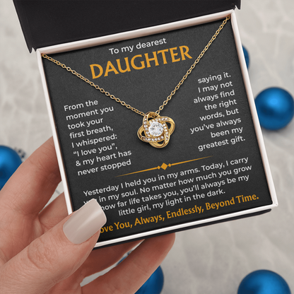 To My Dearest Daughter – You'll Always Be My Light, Love Knot Necklace from Dad or mom