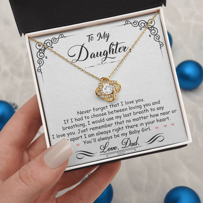 To My Daughter, You’ll Always Be My Baby Girl, Love Knot Necklace, Gift from Dad