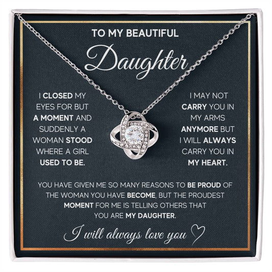 To My Beautiful Daughter, I Will Always Love You, Love Knot Necklace, Gift from Mom