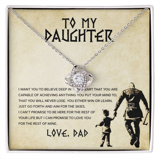 To my Daughter, You will never lose, Love Knot Necklace, Gift from Dad