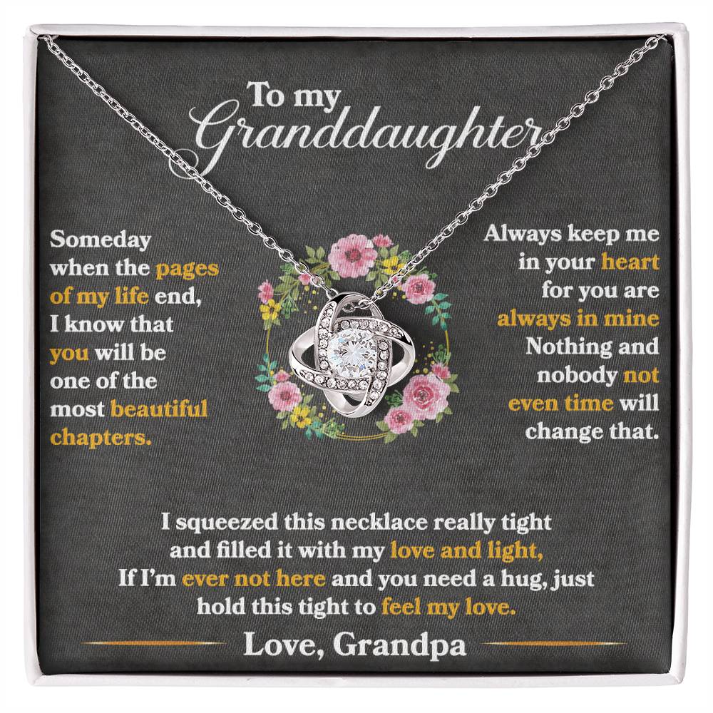 To My Granddaughter, You Are One of My Most Beautiful Chapters, Love Knot Necklace, Gift from Grandpa