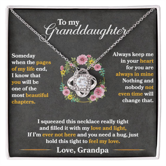 To My Granddaughter, You Are One of My Most Beautiful Chapters, Love Knot Necklace, Gift from Grandpa