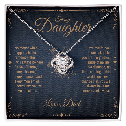 To My Daughter, You Will Always Be My Little Girl, Love Knot Necklace from Dad