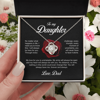 To My Daughter, I Will Always Be Here For You, Love Knot Necklace from Dad