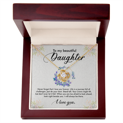 To My Beautiful Daughter, I Will Always Be Beside You, Love Knot Necklace from Mom or Dad