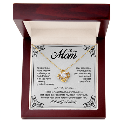 To my Mom, You gave me roots to grow and wings to fly, Love Knot Necklace, Gift from Daughter/Son