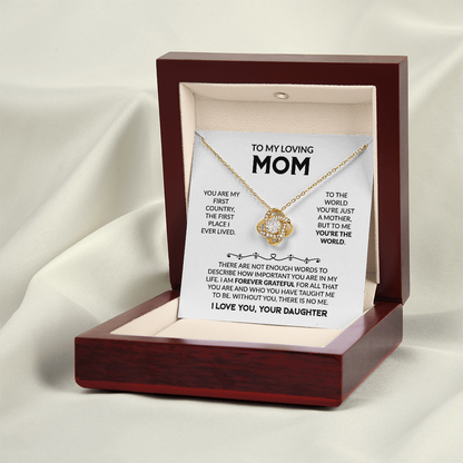 To My Loving Mom “To the World You're Just a Mother, But to Me You're the World” Love Knot Necklace from Daughter