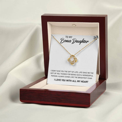 To My Bonus Daughter, Life Gave Me the Gift of You, Love Knot Necklace, Gift from Bonus Mom/ Dad