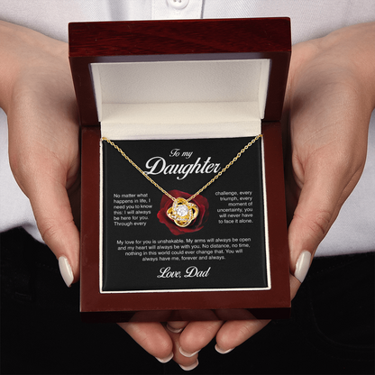 To My Daughter, I Will Always Be Here For You, Love Knot Necklace from Dad