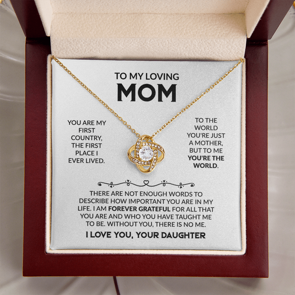 To My Loving Mom “To the World You're Just a Mother, But to Me You're the World” Love Knot Necklace from Daughter